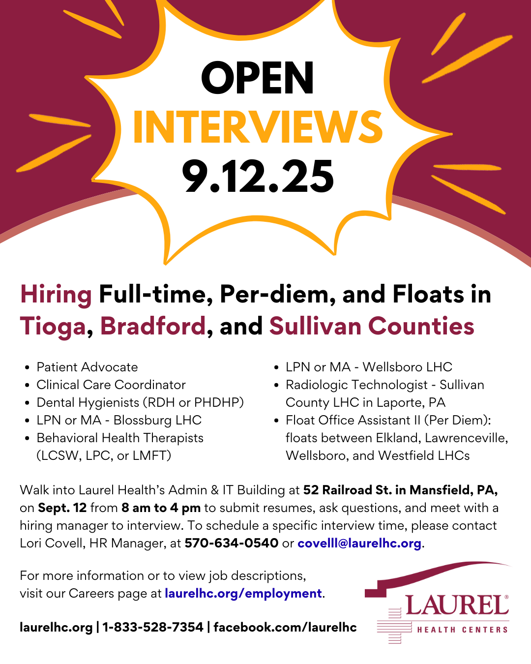 Infographic announcing that Laurel Health will host an open interview hiring event for clinical and clerical positions on September 12, 2025, from 8 am to 4 pm at the Laurel Health Admin & IT Building, located at 52 Railroad St. in Mansfield, PA. Full-time, per-diem, and float positions in Tioga, Bradford, and Sullivan County are available. Applicants can walk in during the open hire event to submit their resume, ask questions, and meet with a hiring manager to interview for the positions of their choice. To review the full list of available jobs, visit laurelhc.org/employment. To learn more or schedule an interview, call 570-634-0540.